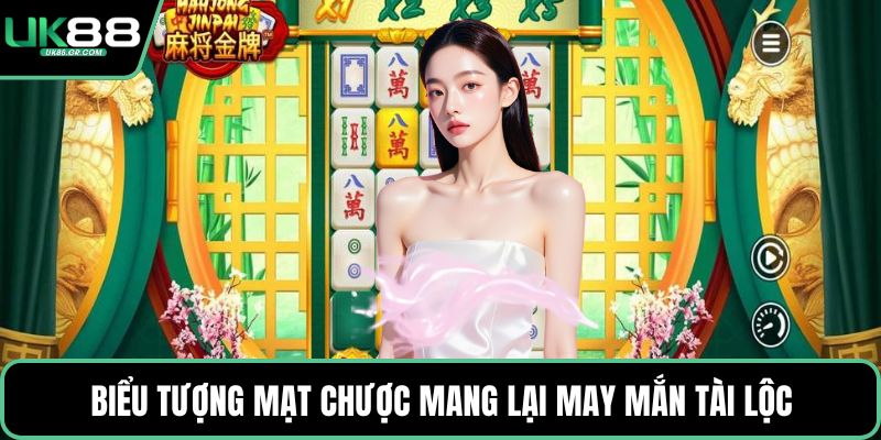 Biểu tượng mạt chược mang lại may mắn tài lộc