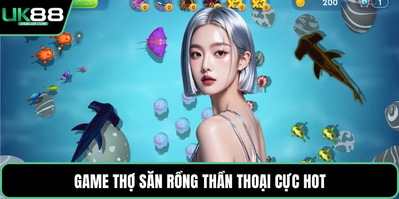 Game Thợ Săn Rồng Thần Thoại cực hot