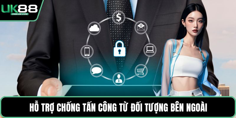 Hỗ trợ chống tấn công từ đối tượng bên ngoài