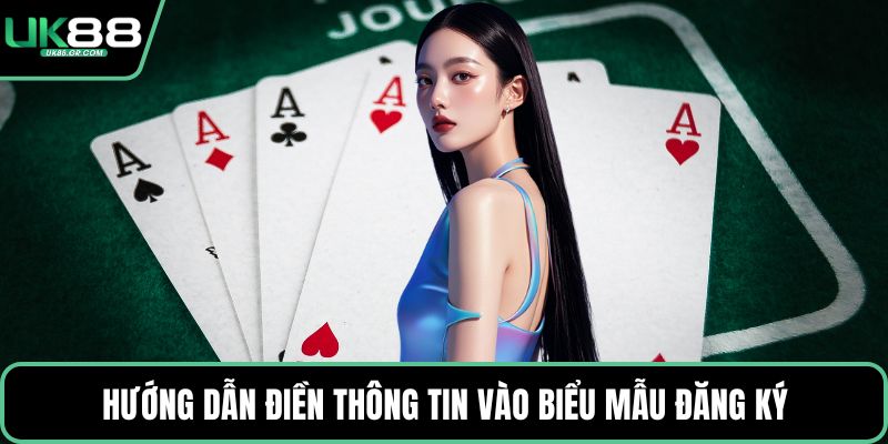 Hướng dẫn điền thông tin vào biểu mẫu đăng ký
