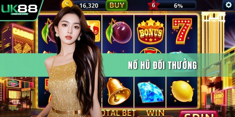 Nổ hũ đổi thưởng