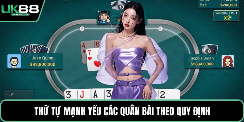 Thứ tự mạnh yếu các quân bài theo quy định